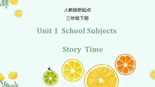 人教新起点版英语三年级下册Unit1SchoolSubjectsStorytime课件