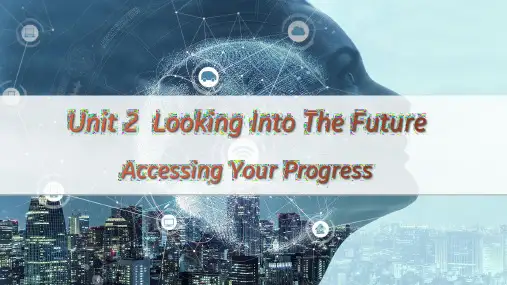 Unit2 Looking into the future高中英语人教版(2019)选择性必修第一册