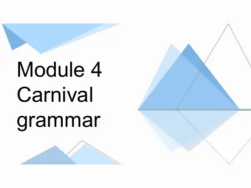 Module 4 Carnival 语法PPT优质课件 外研版英语高二上册必修五同步PPT优质课件(共20页) (共20张)