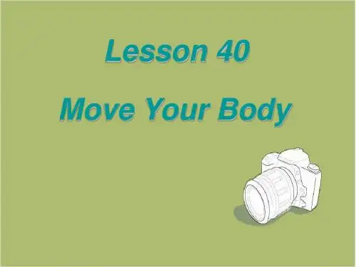 冀教版七下 Unit 7 Lesson 40 Move Your Bod课件