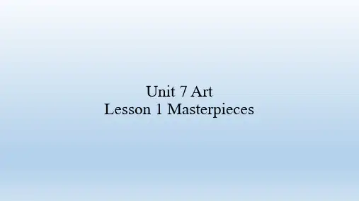 北师大版(2019)英语必修 第三册 Unit 7 Art-Lesson 1 Masterpieces  课件(共17张PPT)