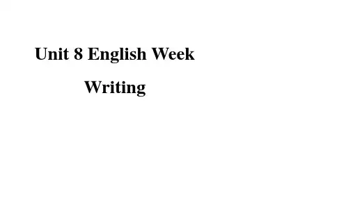 Unit 8 Writing写作 课件 牛津深圳版英语八年级上册