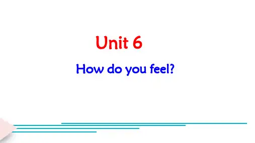 最新人教PEP版六年级英语上册《Unit6How do you feel？ C》精品ppt课件