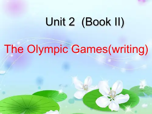 人教版高一英语必修二  Unit 2 The Olympic Games  writing 课件