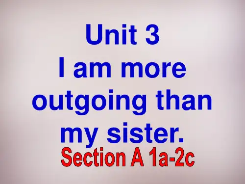 人教新目标版英语八上Unit 3《I’m more outgoing than my sister》(period 1)课件