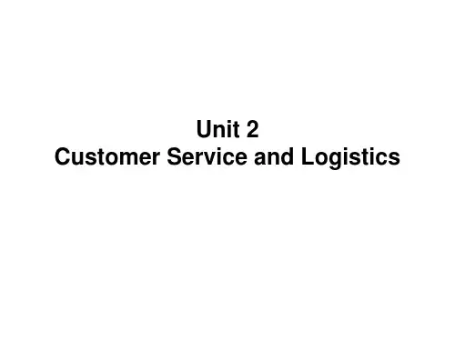 物流英语unit 2 Customer Service and Logistics