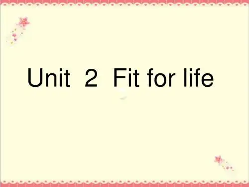 最新牛津译林版高中英语选修七Unit 2Fit for lifePeriod One1课件PPT.ppt