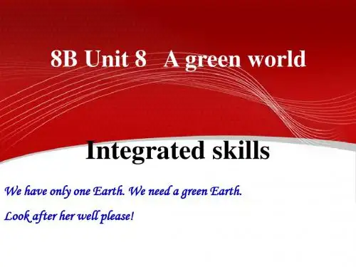 【译林版】8B Unit8 A green world(Integrated skills)公开课课件