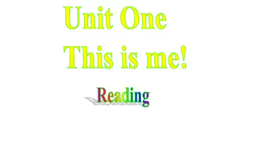牛津译林版英语初一(七年级)上册 Unit 1 This is me! Reading课件