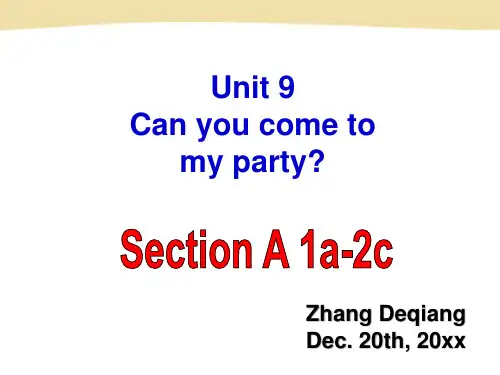 八年级英语上Unit 9 Can you come to my party Section A课件