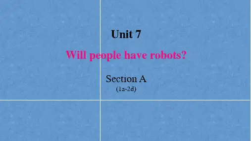 人教版八年级英语上册第七单元Will people have robots课件