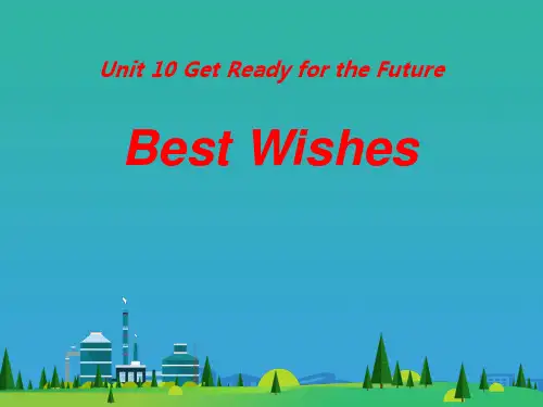 《Best-Wishes》Get-ready-for-the-future-PPT课件