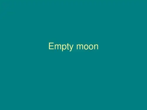 Empty moon