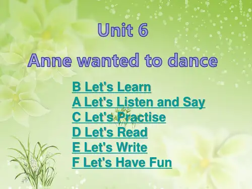 湘少版六年级英语下册Unit 6 Anne wanted to dance  (共19张PPT)