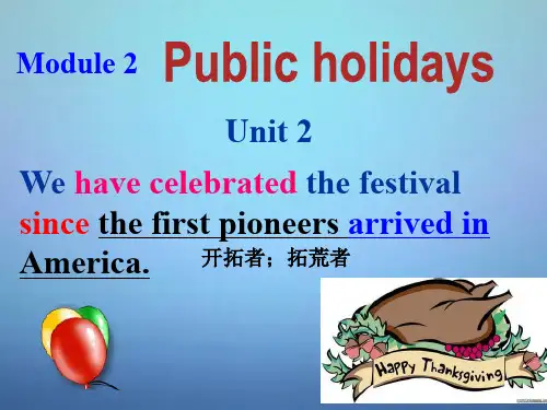 外研版九年级英语上册 Module 2 Unit 2 We have celebrated thince the first pioneers arrived in America