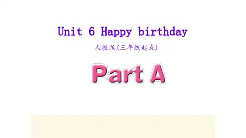 人教小学英语三年级上 Unit 6 Happyirthday! ppt