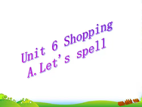 pep(人教)四年级英语下册Unit6 Shopping A Let's spell课件