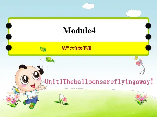 外研版六年级下册英语Module 4 Unit 1 The balloons are授课课件