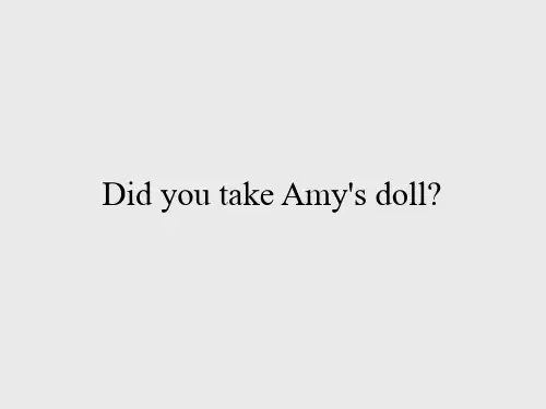 外研版一年级起点小学四年级英语上册Did you take Amy's doll？_课件1