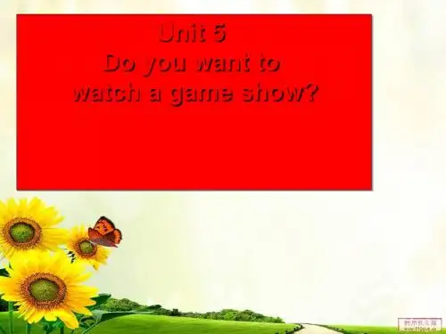 Do you want to watch a game show PPT课件 9 人教版