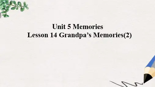 北师大版八年级英语下册课件：Unit 5 Memories Lesson 14 Grandpa’s Memories(2)