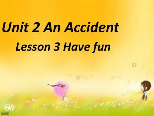 六年级英语上册Unit2《AnAccident》 优秀课件(新版)北师大版(三起)