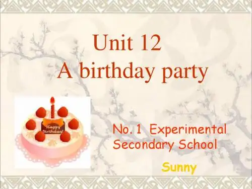 英语Unit 12 A birthday party课件(牛津英语七年级)