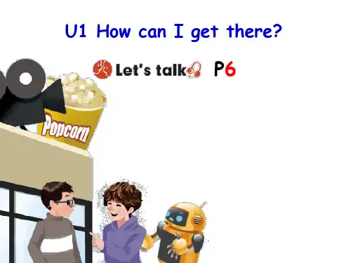 PEP六年级英语上册unit1 how can I get there B let's talk