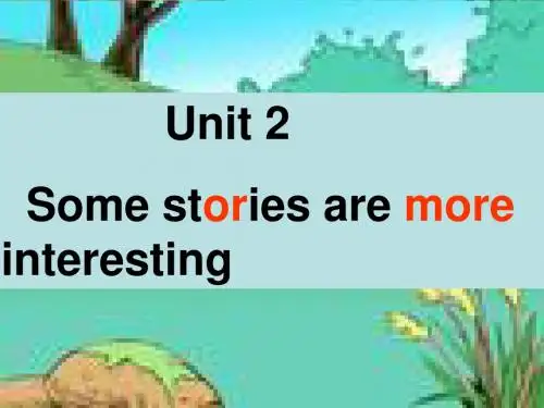 六年级下册英语课件-Unit 2Some stories are more interesting11湘少版