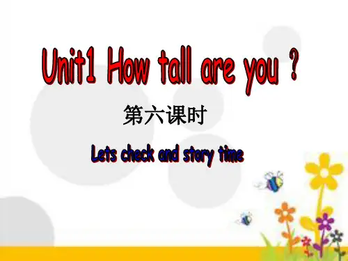 人教版PEP英语六年级下册Unit1 How tall are you Lets check and C story time课件等