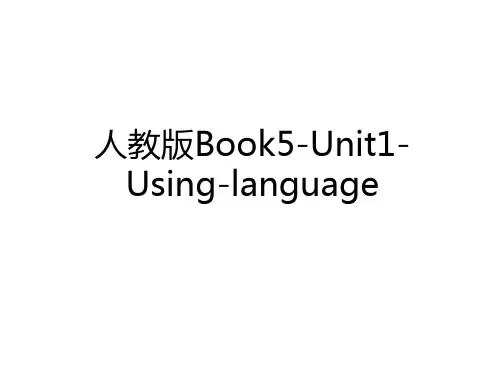 最新人教版Book5-Unit1-Using-language资料