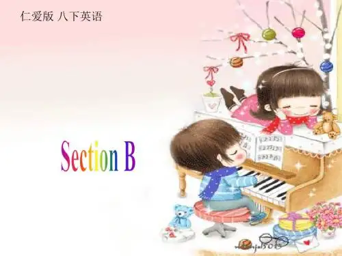 八年级英语下册Unit5 Topic2 SectionB优质课课件 最新仁爱版
