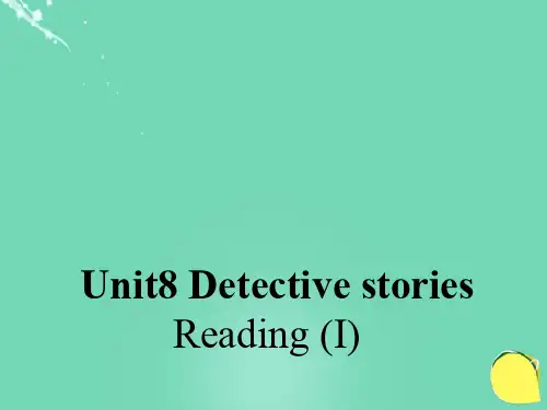 九级英语上册Unit8DetectivestoriesReadingI课件(新版
