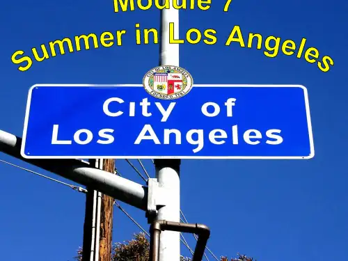 Module 7 Summer in Los Angeles Unit 2 Fill out a form and come to learn English in LA
