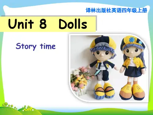 【最新】牛津译林苏教版四年级英语上册Unit8 Dolls story time精品课件.ppt