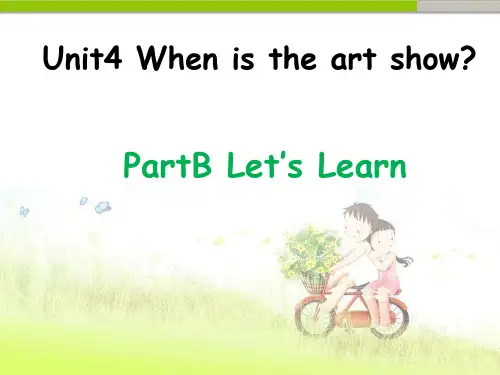 pep(人教)五年级英语下册 B-Unit-4-when-is-the-art-show--B-lets-learn 课件.ppt