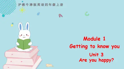 沪教牛津版小学四年级英语上册Unit 3 Are you happy？  第一课时课件