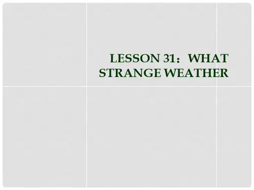 七年级英语下册 Lesson 31 What Strange Weather教学课件 (新版)冀教版