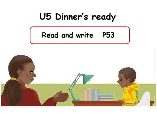 PEP四年级英语上册unit5 Dinner's ready B. read and write