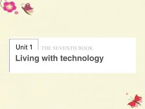 牛津译林版高中英语选修七Unit 1《Living with technology》(Period One)课件