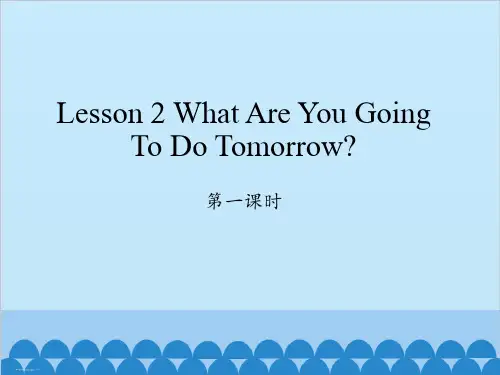 六年级上册英语PPT课件Lesson 2 What are you going to do tomorrow 第一课时科普版18