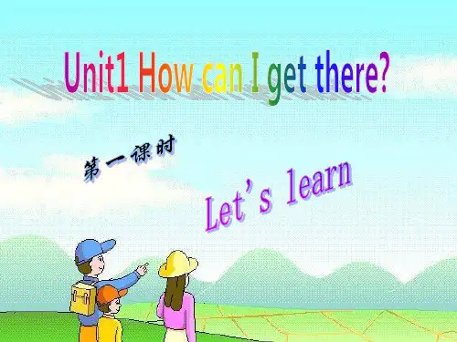人教PEP六年级英语上册《Unit1 How can I get there》优质课课件.ppt
