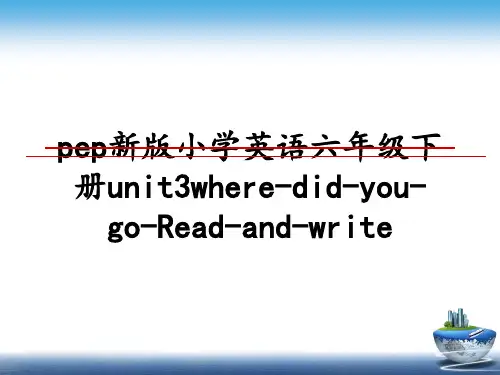 最新pep新版小学英语六年级下册unit3where-did-you-go-Read-and-wri