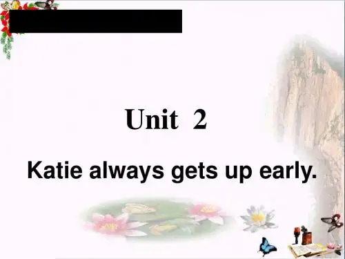 六年级英语上册Unit2KatiealwaysgetsupearlyPPT课件5湘少版