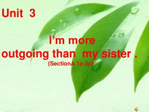 英语人教版八年级上册UNIT 3   I`m  more  ourgoing