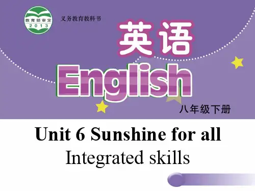 八级英语下册Unit6SunshineforallIntegratedskills课