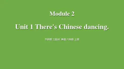 外研版六年级英语上册There's Chinese dancing课件