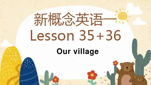 Lesson35Lesson36Ourvillage(课件)新概念英语第一册