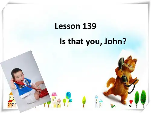 新概念英语NCE1_lesson139-140(共13页)课件