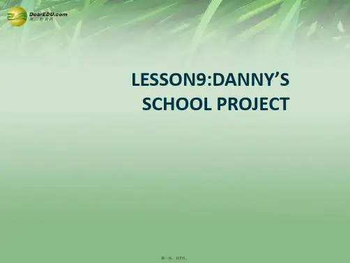 七年级英语下册 Lesson 9 Danny's School Project教学课件 (新版)冀教
